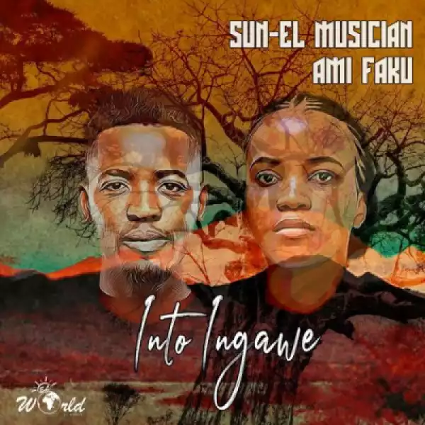 Sun-El Musician - Into Ingawe ft. Ami Faku